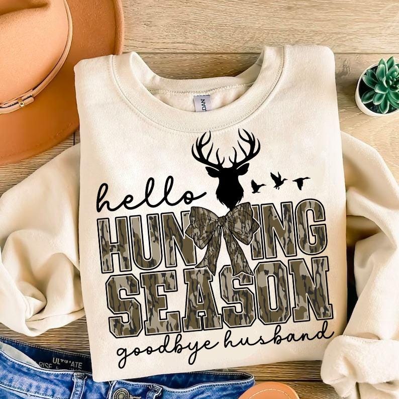 Hello Hunting Season Goodbye Husband Png, Camo Coquette Bow Png, Hunting Sublimation, Camo Dude Print Png, Girls Camo Bow Png shirt SCU