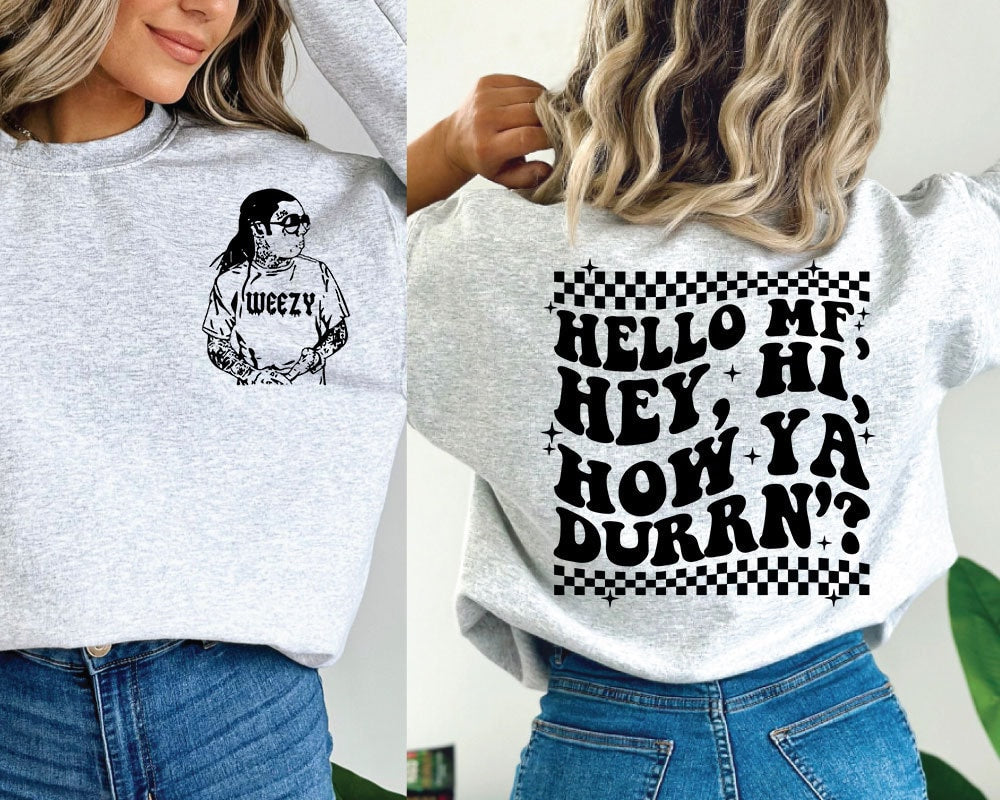 Hello MF Hey, Hi, How Ya Durrn? PNG - LWayne - Weezy Baby - Digital Download - Sublimation Design - PNG - LWayne Png TMC