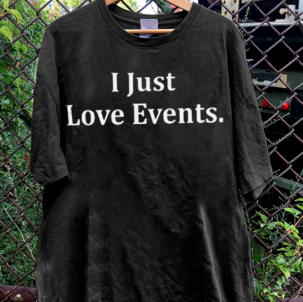 Hulk Hogan Wearing I Just Love Events Shirt