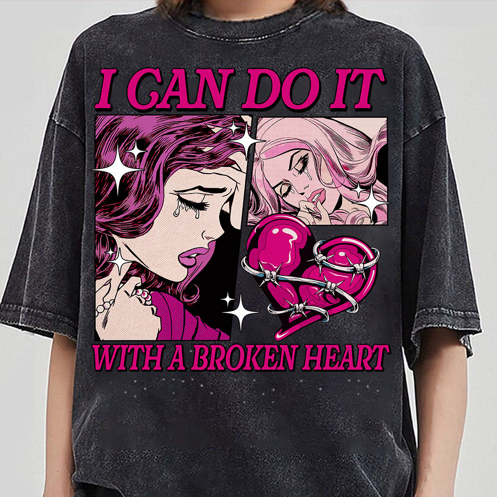 I Can Do It With A Broken Heart Shirt, Retro Vintage Girl Aesthetic, Music Lover Song Lyric