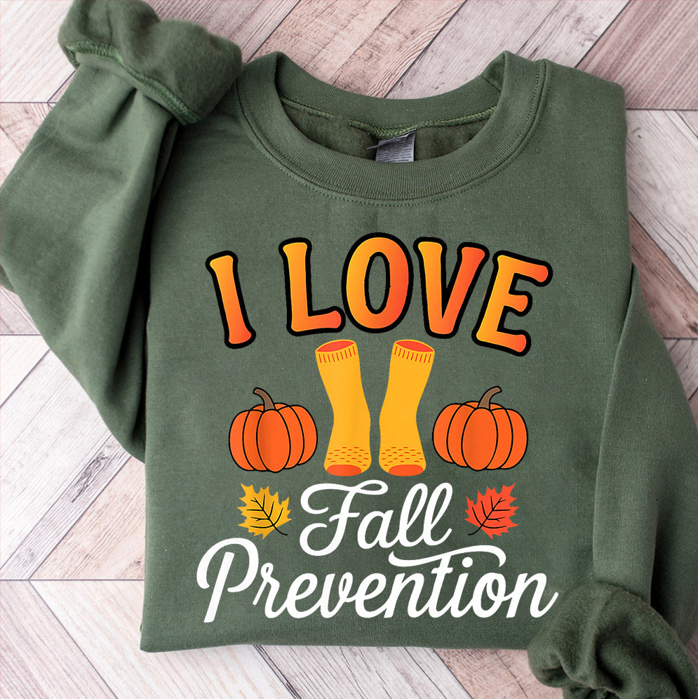I Love Fall Prevention Shirt, Thanksgiving Nurse Fall Risk DPT SPT Pta Crewneck,OT shirt V13, Physical Therapy Shirt, Fall Nurse Shirt