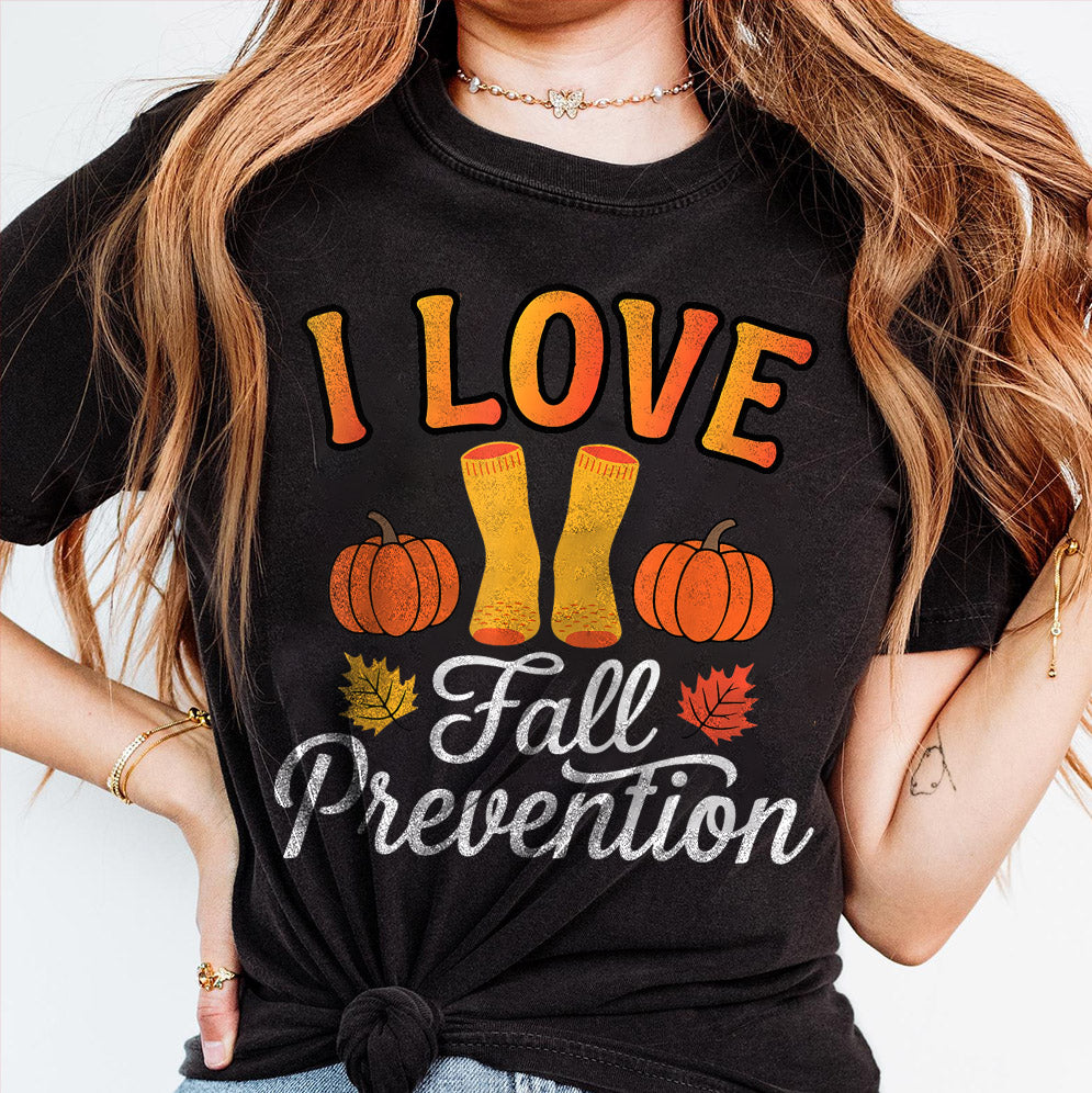I Love Fall Prevention Shirt, Thanksgiving Nurse Fall Risk DPT SPT Pta Crewneck,OT shirt V13, Physical Therapy Shirt, Fall Nurse Shirt