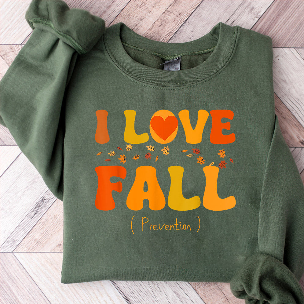 I Love Fall Prevention Shirt, Thanksgiving Nurse Fall Risk DPT SPT Pta Crewneck,OT shirt V15, Physical Therapy Shirt, Fall Nurse Shirt