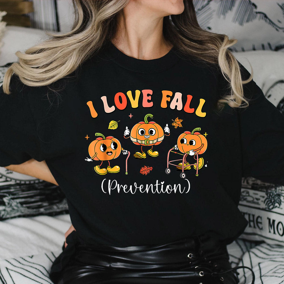 I Love Fall Prevention Shirt, Thanksgiving Nurse Fall Risk DPT SPT Pta Crewneck,OT shirt V19, Physical Therapy Shirt, Fall Nurse Shirt