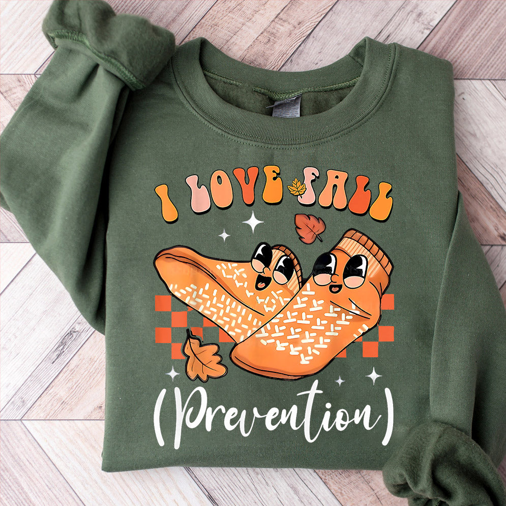 I Love Fall Prevention Shirt, Thanksgiving Nurse Fall Risk DPT SPT Pta Crewneck,OT shirt V20, Physical Therapy Shirt, Fall Nurse Shirt