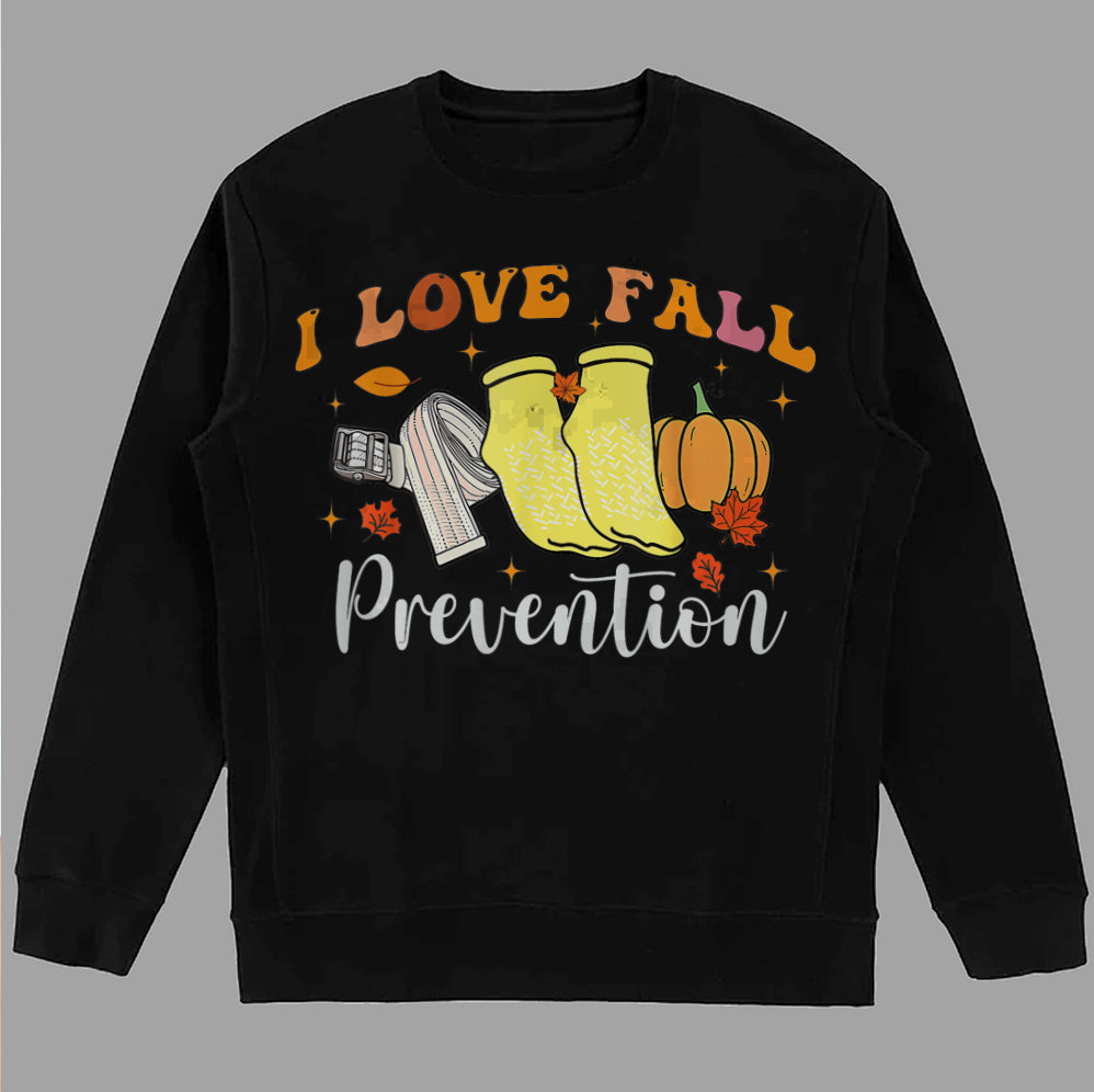 I Love Fall Prevention Shirt, Thanksgiving Nurse Fall Risk DPT SPT Pta Crewneck,OT shirt V3, Physical Therapy Shirt, Fall Nurse Shirt