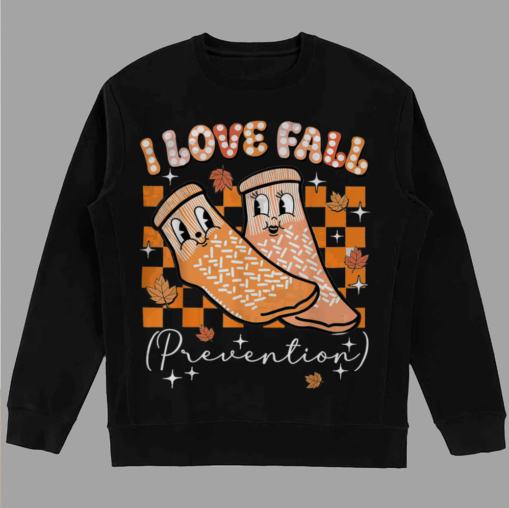 I Love Fall Prevention Shirt, Thanksgiving Nurse Fall Risk DPT SPT Pta Crewneck,OT shirt V4, Physical Therapy Shirt, Fall Nurse Shirt