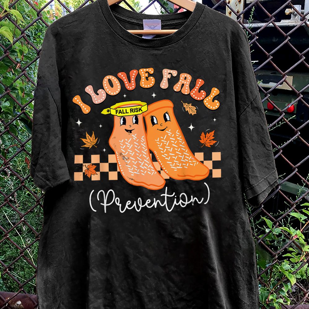 I Love Fall Prevention Shirt, Thanksgiving Nurse Fall Risk DPT SPT Pta Crewneck,OT shirt V5, Physical Therapy Shirt, Fall Nurse Shirt