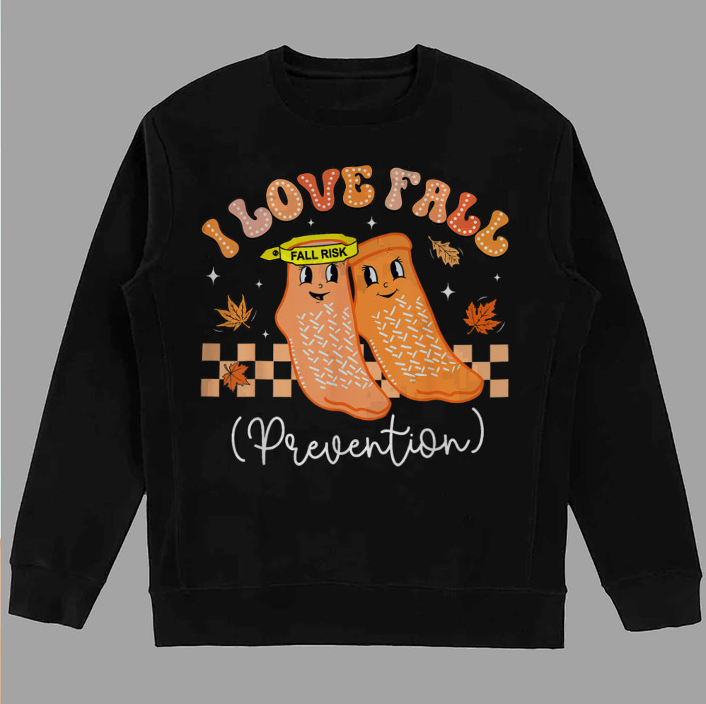 I Love Fall Prevention Shirt, Thanksgiving Nurse Fall Risk DPT SPT Pta Crewneck,OT shirt V5, Physical Therapy Shirt, Fall Nurse Shirt