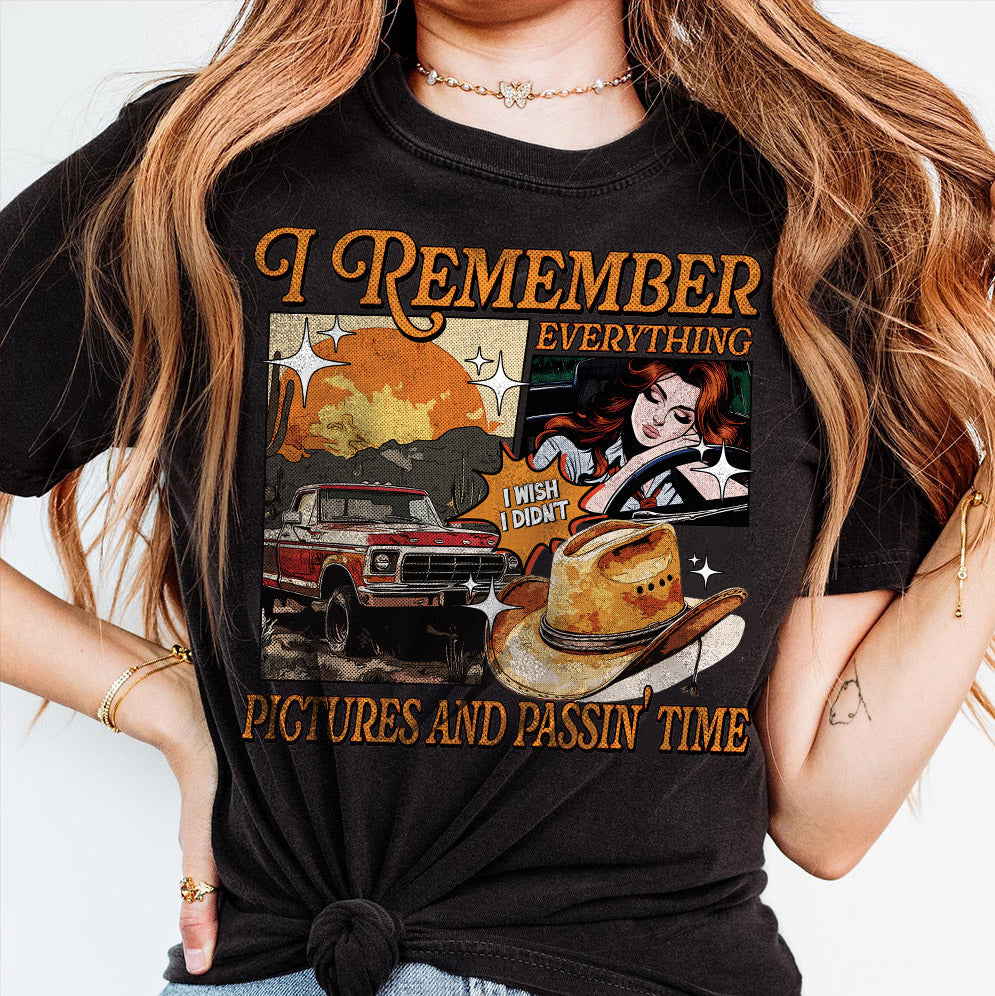I Remember Everything Shirt, Retro Girl Aesthetic, Pictures and Passin' Time, Music Song Lyrics