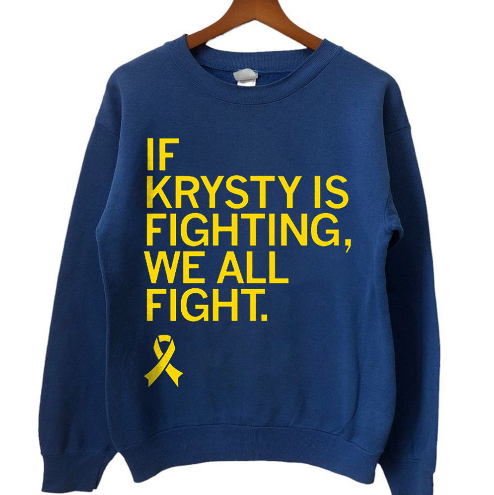 If Krysty Is Fighting We All Fight T-shirts, Sweatshirt, Hoodie