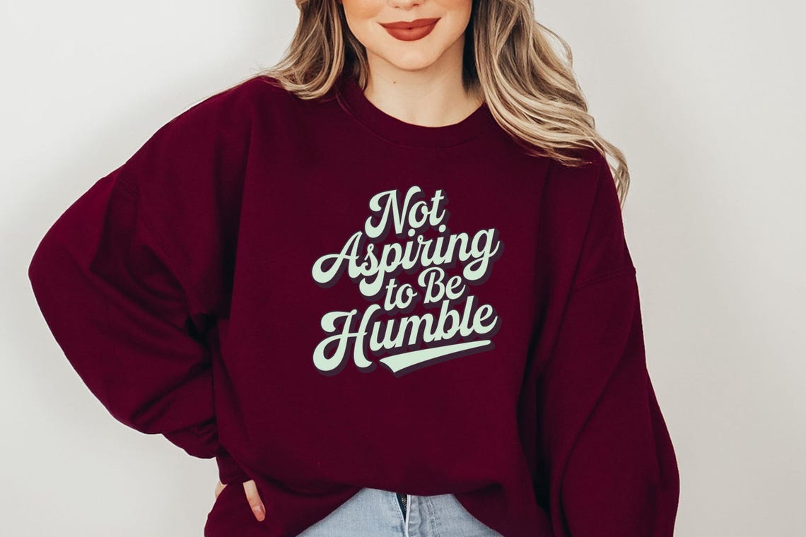 Not Aspiring To Be Humble Shirt, Madam President Shirt, Kamala Shirt, Madam President Sweatshirt, Vote Shirt
