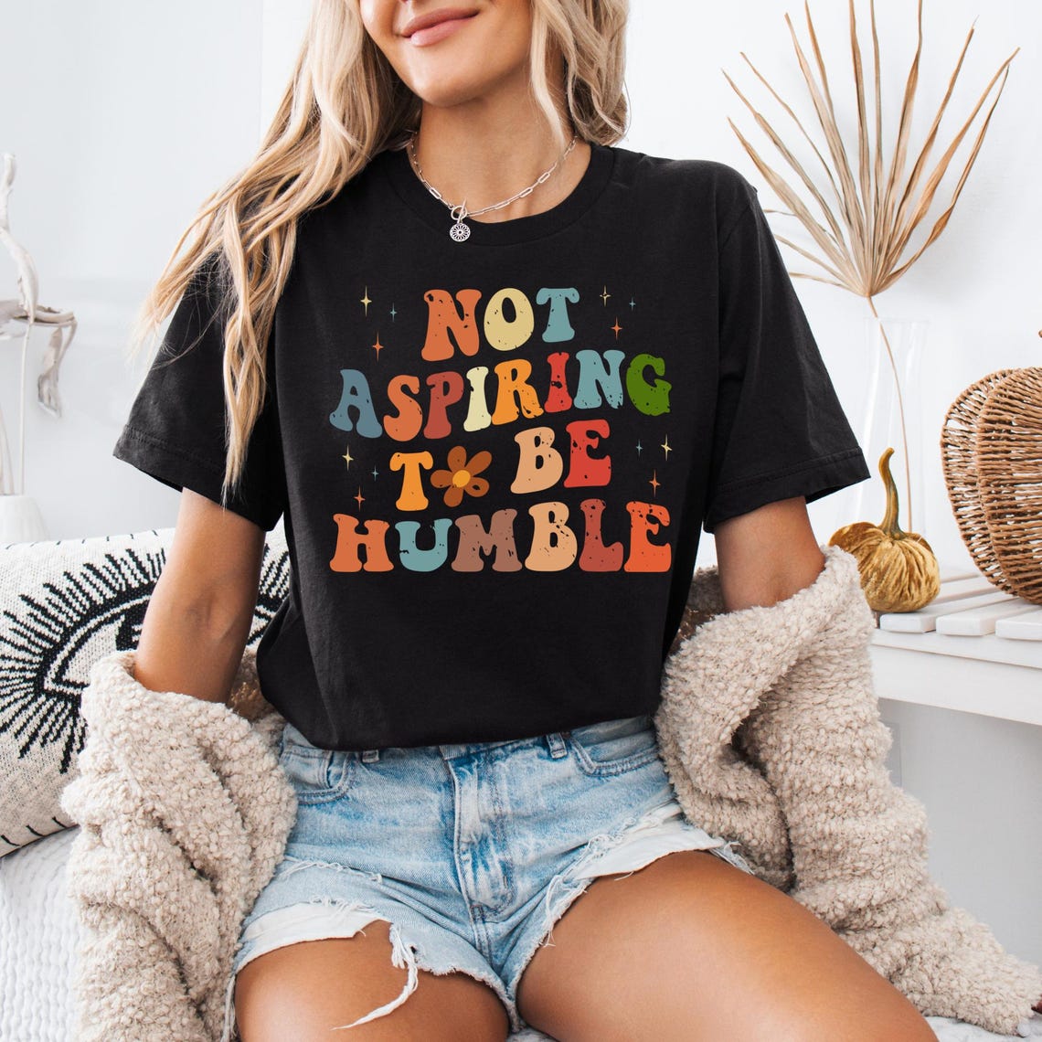 Not Aspiring To Be Humble Shirt, Women Empowerment Tshirt, Feminist Gift, Girl Power Shirt, Kamala Harris Tshirt, Gift For Woman