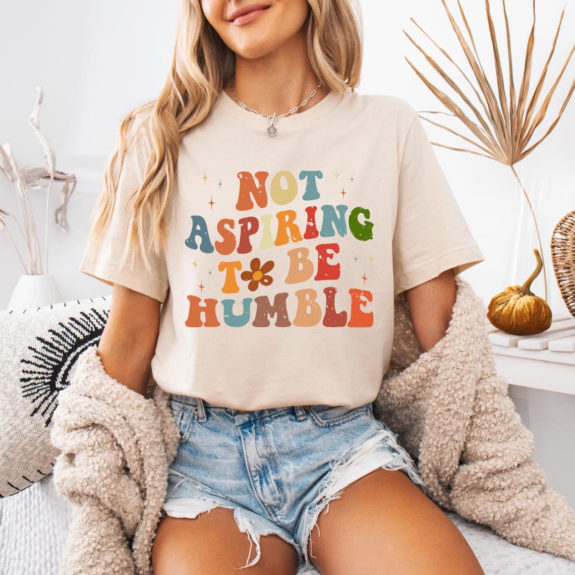 Not Aspiring To Be Humble Shirt, Women Empowerment Tshirt, Feminist Gift, Girl Power Shirt, Kamala Harris Tshirt, Gift For Woman