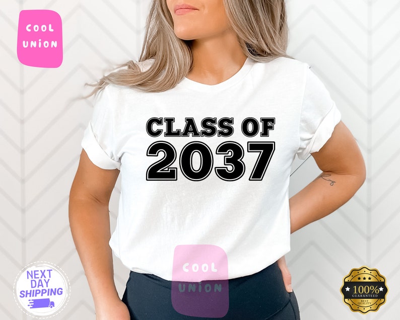 Class of 2037 Shirt, Grow With Me, Growing Up Shirt, Graduation Gift, 2037 Shirt, First Day of School, Class of 2037, Class Of 2037 Tee SC1408 02