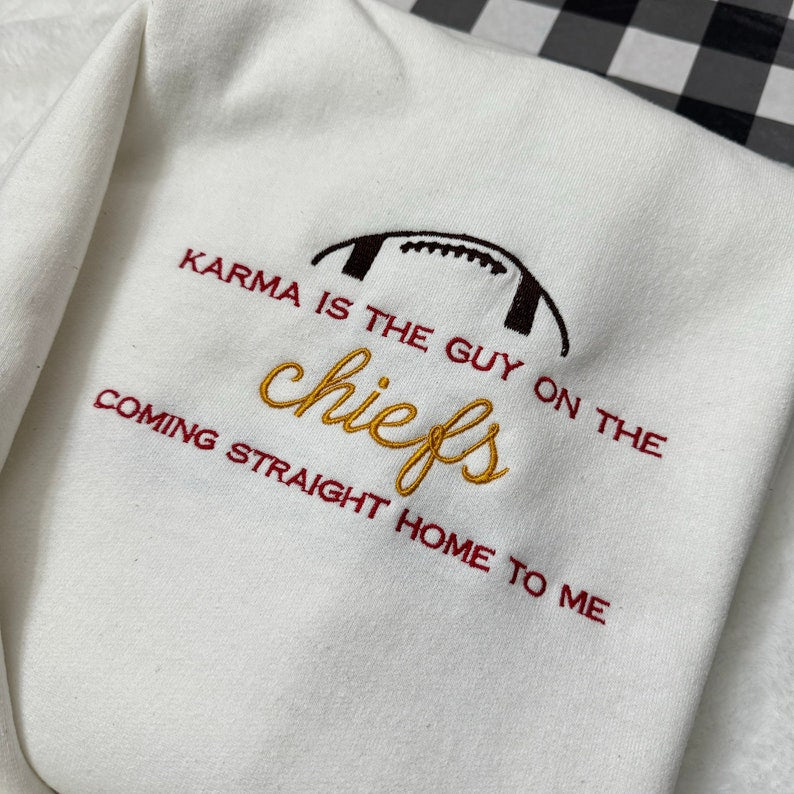 Karma Is The Guy On The Chiefs Embroidered| Y2K Style Embroidered Crewneck| Sweatshirt| Travis Kelce - Music Merch - Gift For Women - Love EMHA1009T