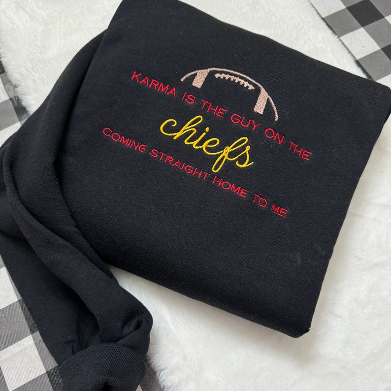 Karma Is The Guy On The Chiefs Embroidered| Y2K Style Embroidered Crewneck| Sweatshirt| Travis Kelce - Music Merch - Gift For Women - Love EMHA1009T