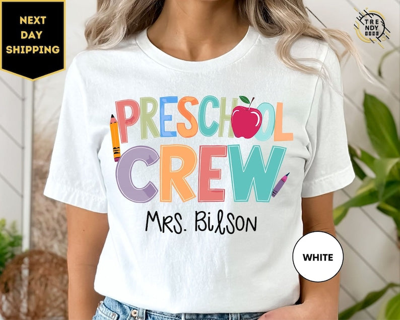 Personalized Preschool Crew Shirt, Preschool Teacher Shirt, Custom Name Preschool Team Shirt, Teacher Appreciation Gift 
 SC1408 11