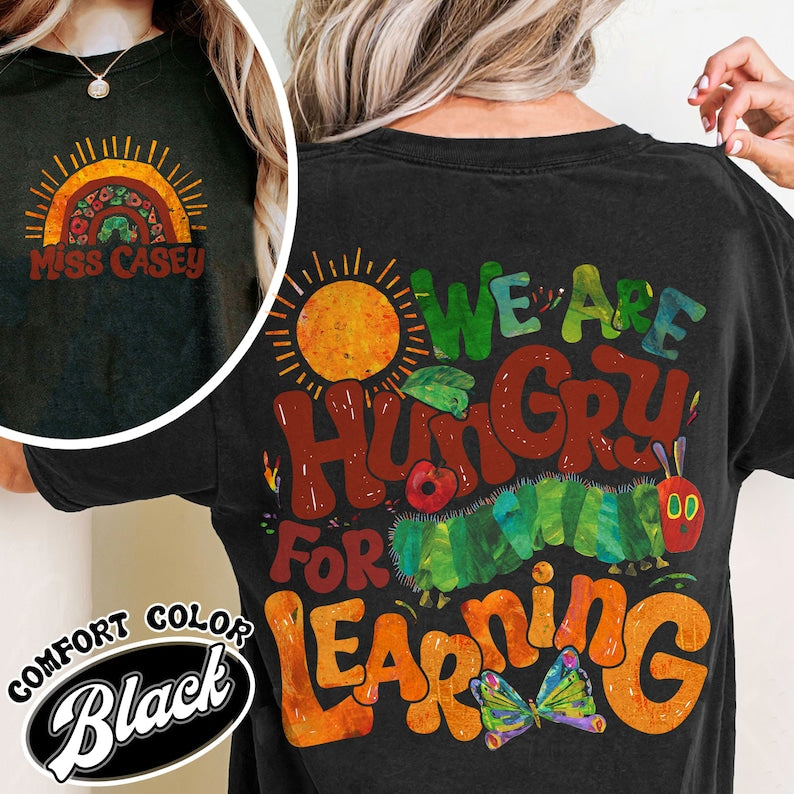 We Are Hungry For Knowledge Comfort Colors Shirt, Back To School T-shirt, 1st Day Of School, Book Lover T-shirt, Funny Teacher T-shirt SC1408 06