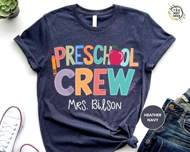 Personalized Preschool Crew Shirt, Preschool Teacher Shirt, Custom Name Preschool Team Shirt, Teacher Appreciation Gift 
 SC1408 11