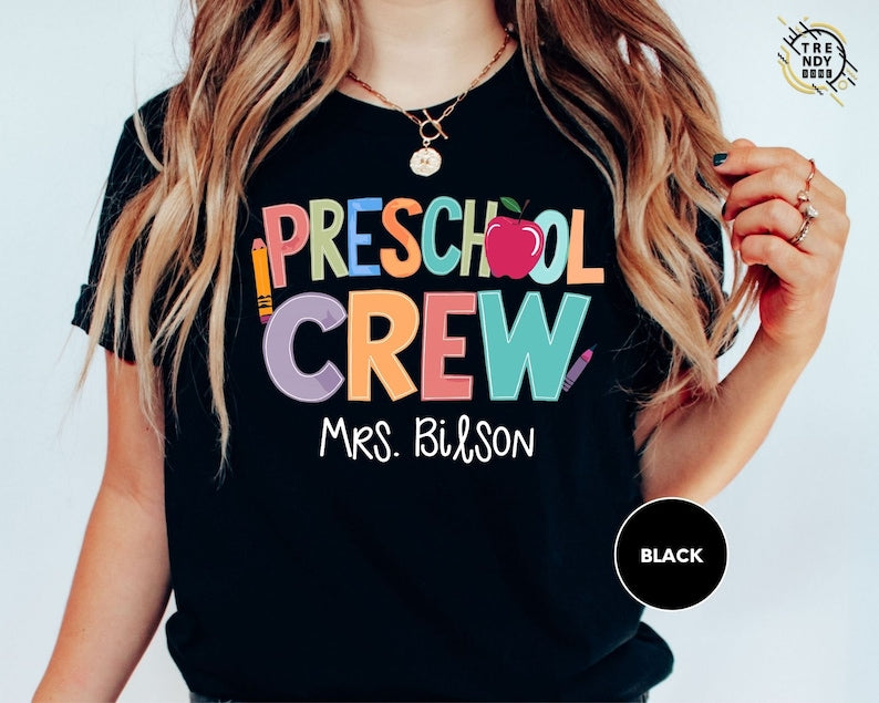 Personalized Preschool Crew Shirt, Preschool Teacher Shirt, Custom Name Preschool Team Shirt, Teacher Appreciation Gift 
 SC1408 11