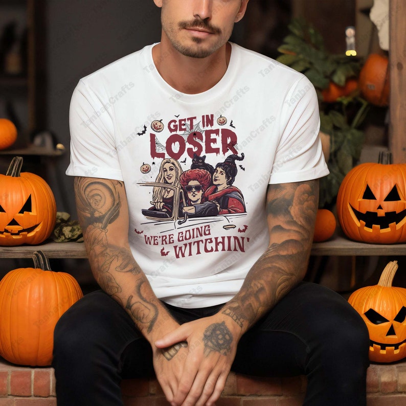 Get In Loser Shirt, Three With Sisters Shirt, Halloween Witch Shirt, Spooky Season Shirt, Trick Or Treat Shirt, Witchy Halloween Shirt HW0808 05