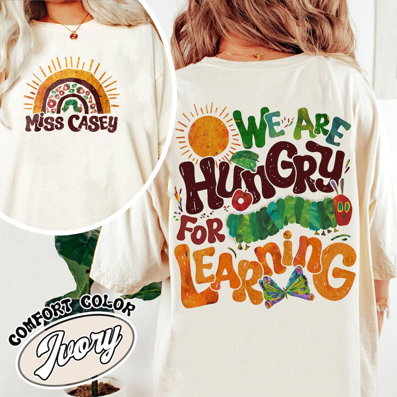 We Are Hungry For Knowledge Comfort Colors Shirt, Back To School T-shirt, 1st Day Of School, Book Lover T-shirt, Funny Teacher T-shirt SC1408 06