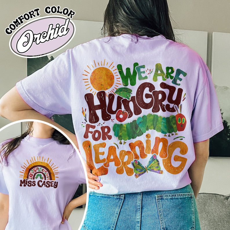 We Are Hungry For Knowledge Comfort Colors Shirt, Back To School T-shirt, 1st Day Of School, Book Lover T-shirt, Funny Teacher T-shirt SC1408 06