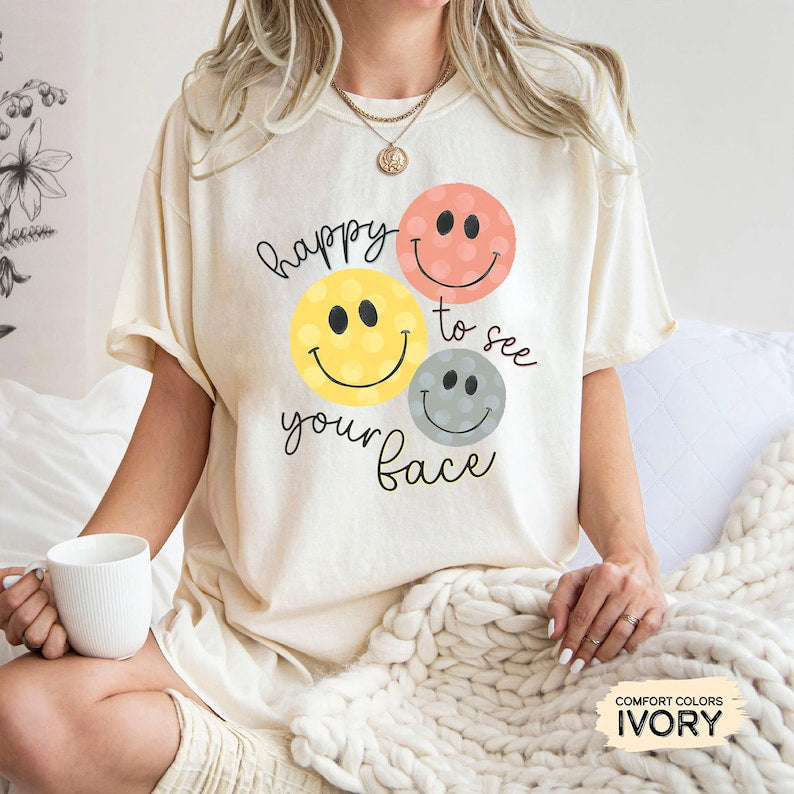 Happy To See Your Face Shirt, Back To School Teacher Shirt, Shirts for Teachers, Teacher Life Shirt,Teacher Appreciation, New Teacher Gifts TD1308 01