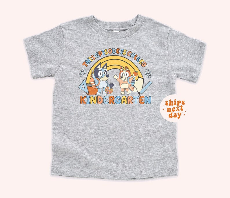 Kindergarten Shirt Blue Back To School T-Shirt This Episode Is Called Kindergarten Tee Toddler Shirt Kids First Day Of School Tee Boys Shirt TD0908 01
