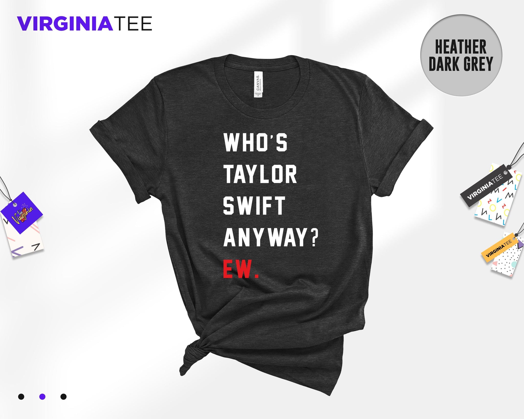 Who is Taylor Anyway? Ew. Shirt, Taylor Swift Eras Tour Tee, Taylor Swiftie Eras Shirt, Taylor Shirt, Swift Girls Concert Shirt