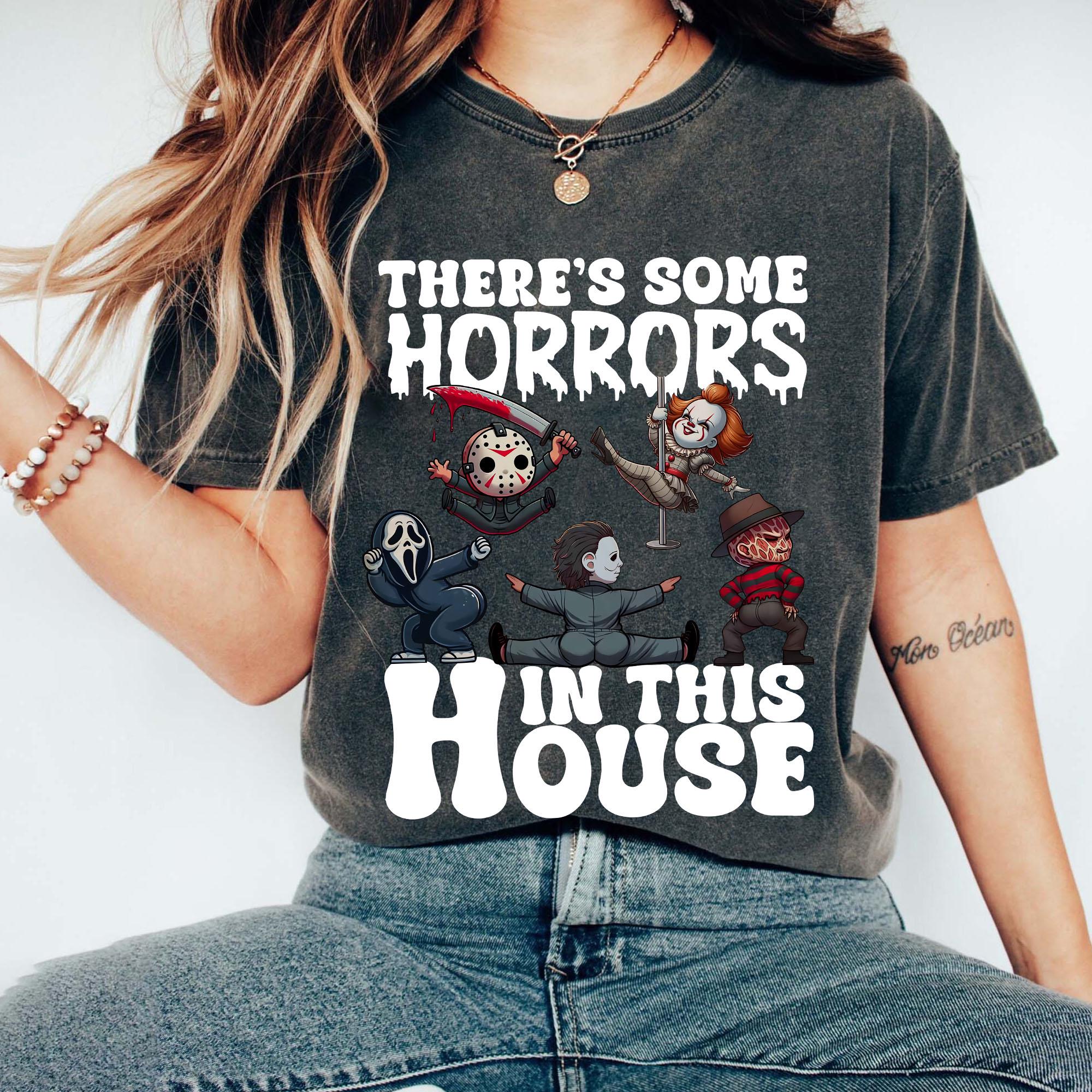New There's Some Horrors In This House Shirt, Funny Halloween Tshirt, Trendy Horrors Halloween Shirt, Horror Movie Character Halloween Shirt HW1908 09