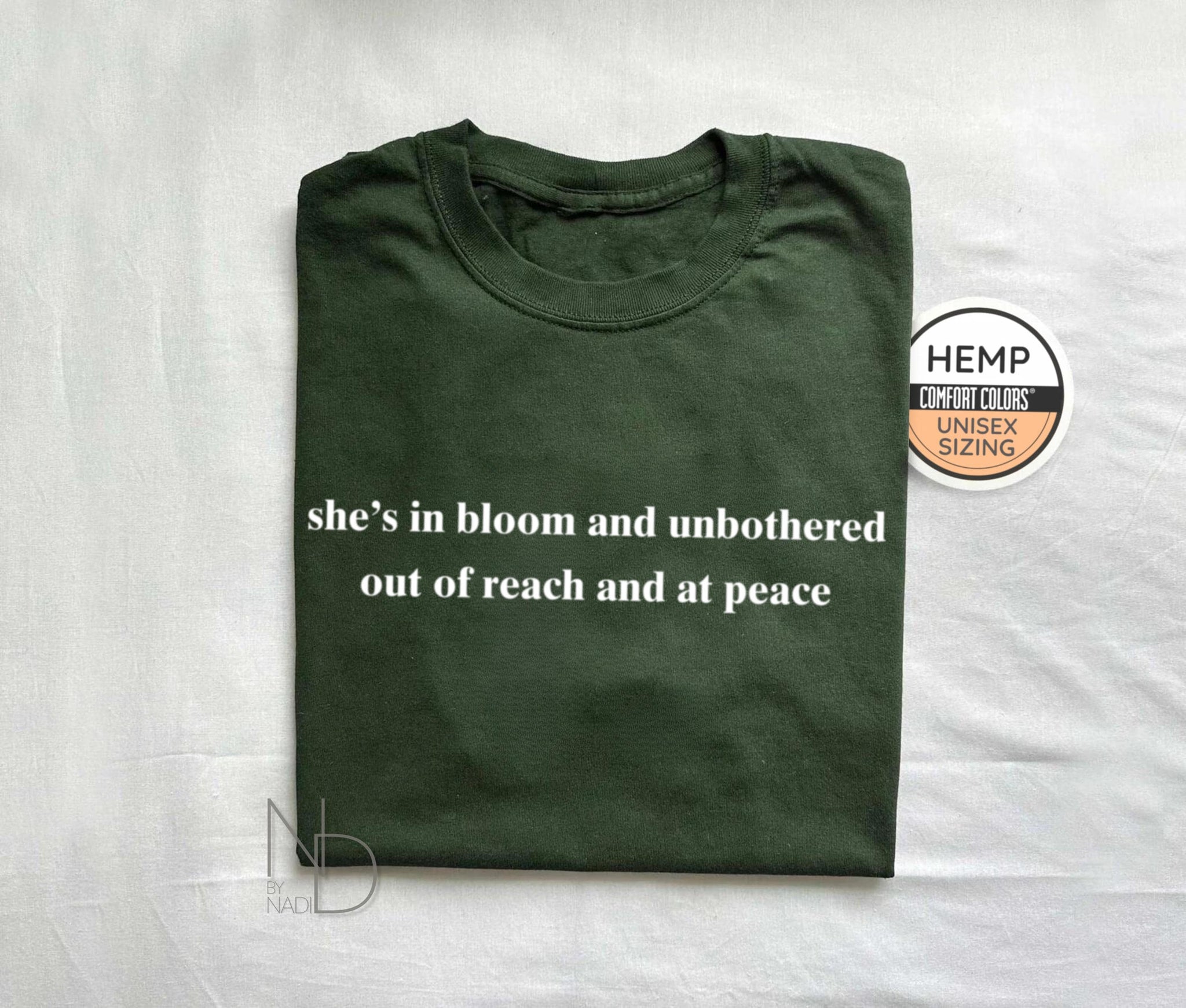 She's In Bloom And Unbothered Out Of Reach And At Peace, Gender-Neutral Comfort Colors® 1717 Shirt TD0509 03