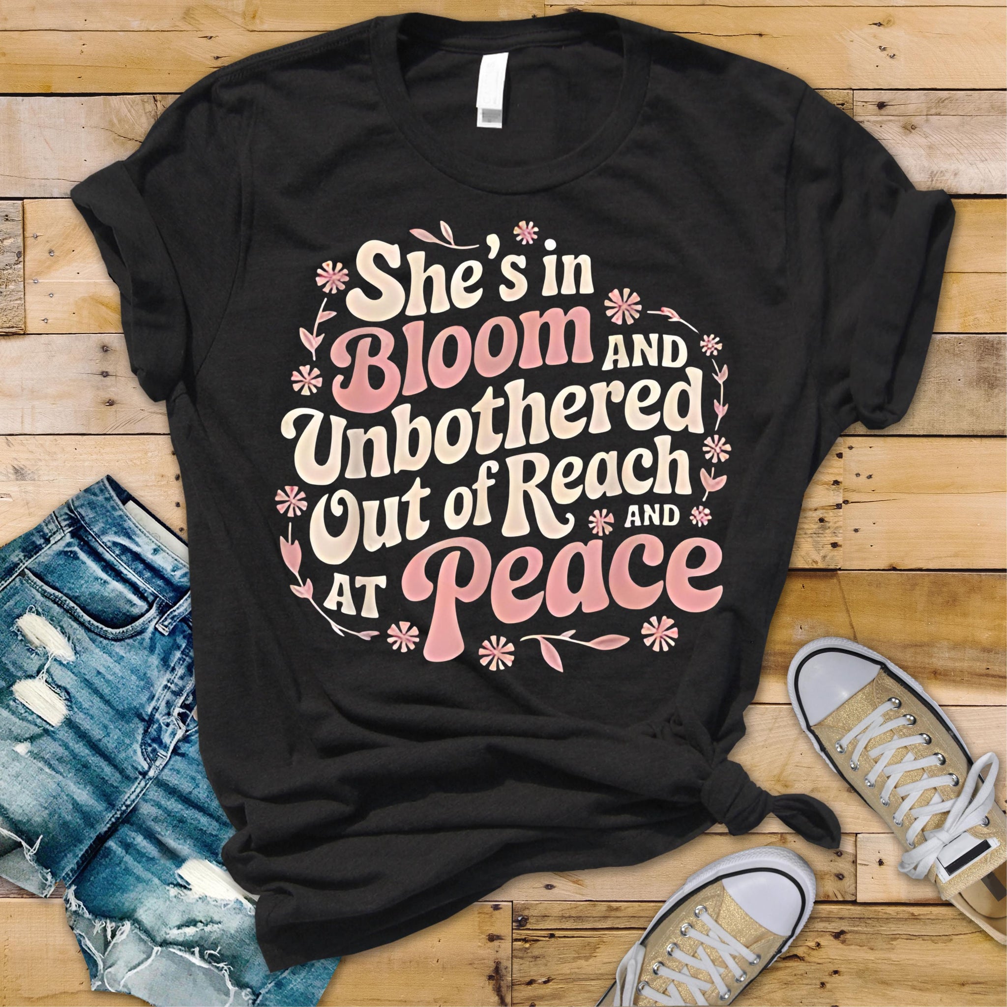 She's in Bloom and Unbothered shirt, Out of Reach and At Peace Shirt, She is in Bloom Mantra T-Shirt, Jennifer Lopez Tee TD0509 04