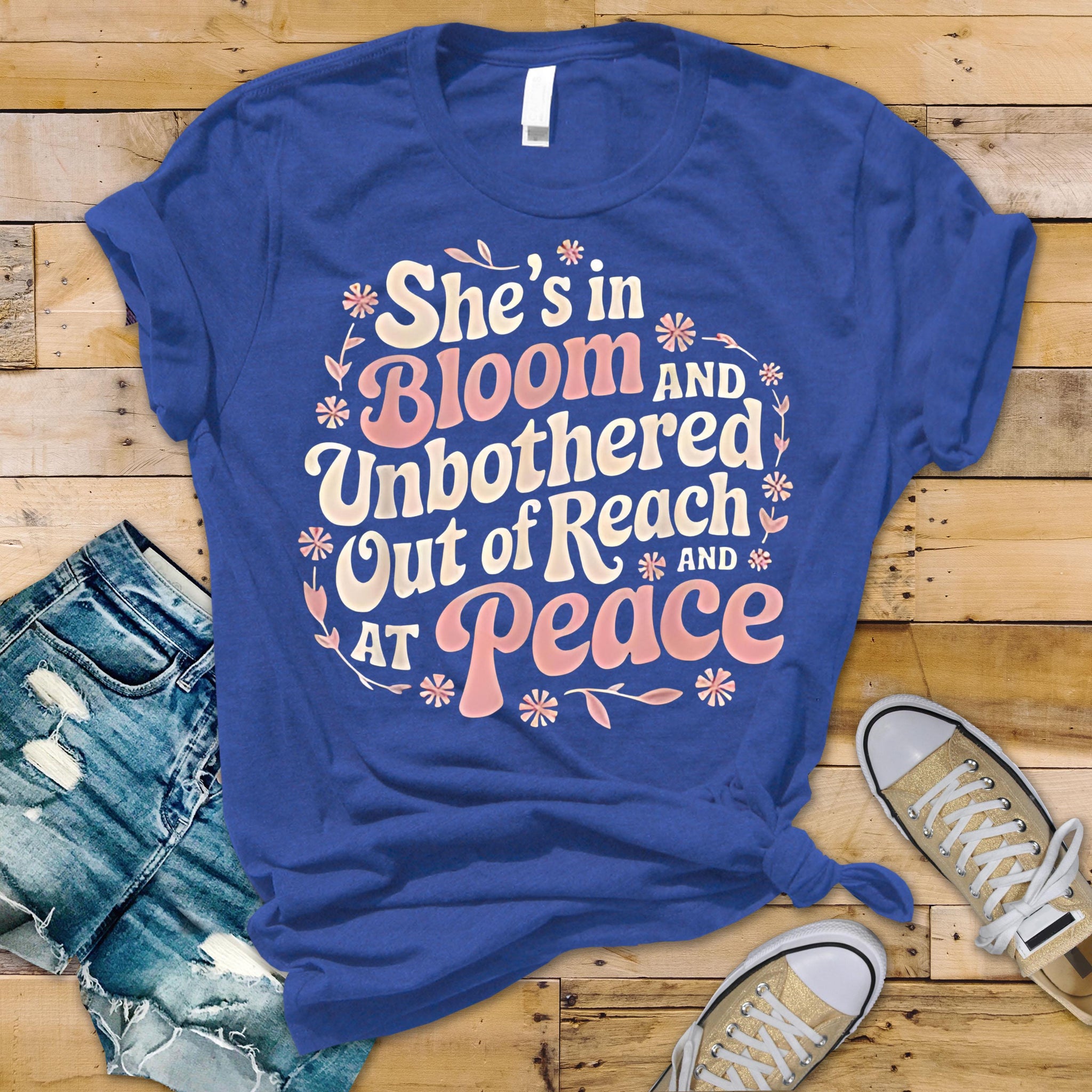 She's in Bloom and Unbothered shirt, Out of Reach and At Peace Shirt, She is in Bloom Mantra T-Shirt, Jennifer Lopez Tee TD0509 04