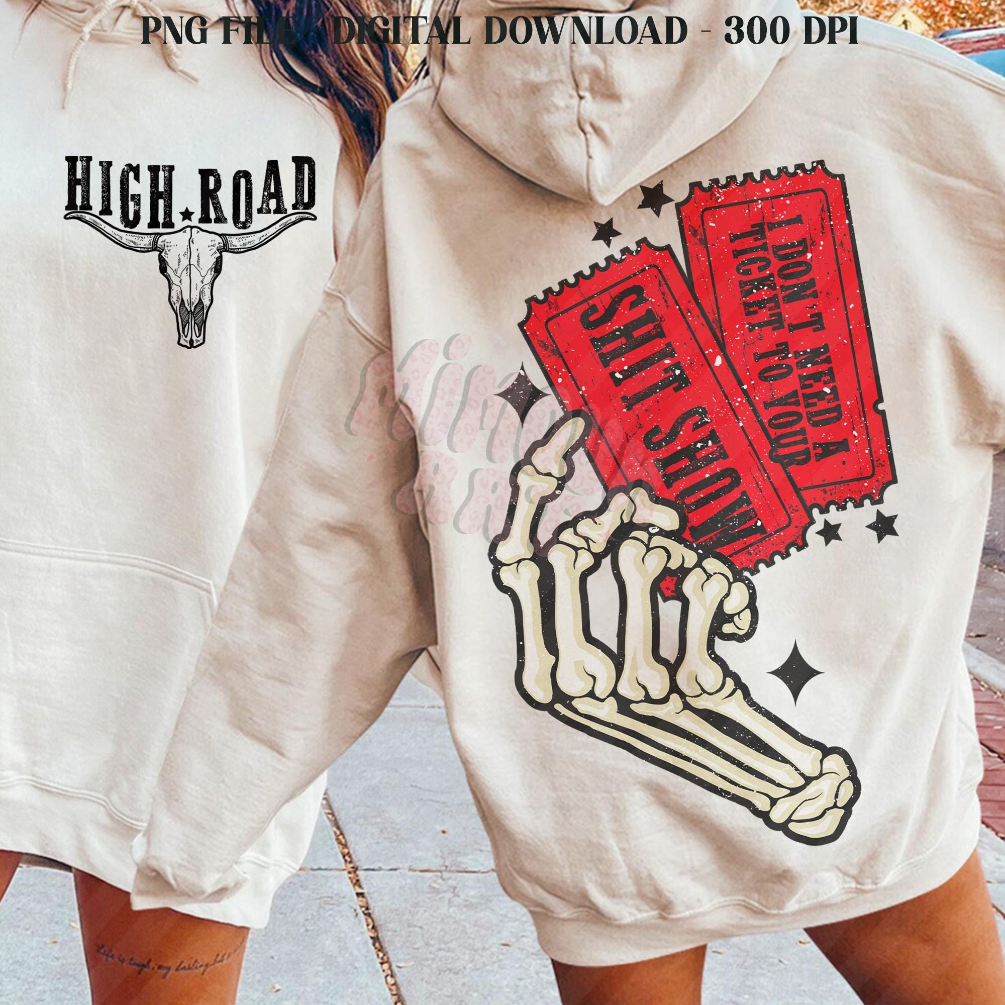 Don't Need Ticket to shh Show shirt, High Road shirt, Cow Print, Sublimation shirt, Double  shirt, Country music shirt,   TD2308 18