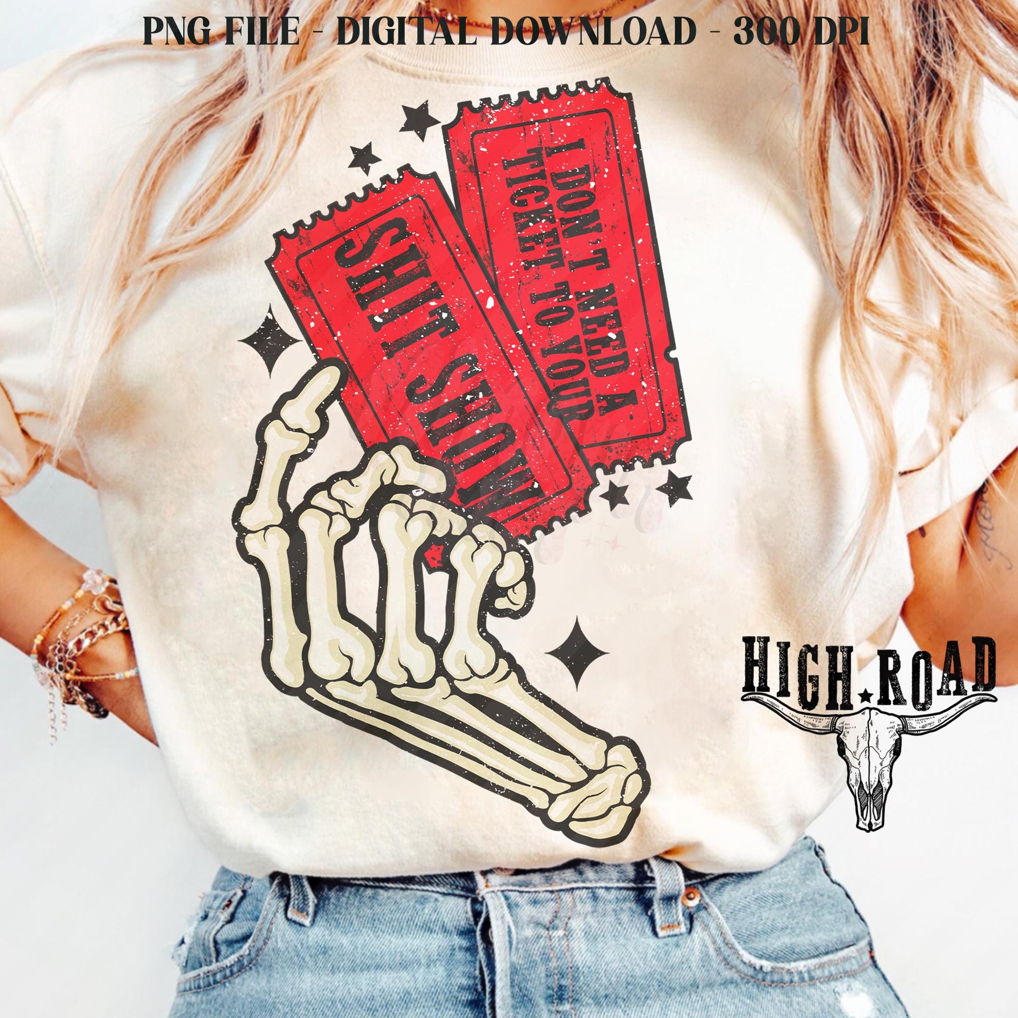 Don't Need Ticket to shh Show shirt, High Road shirt, Cow Print, Sublimation shirt, Double  shirt, Country music shirt,   TD2308 18