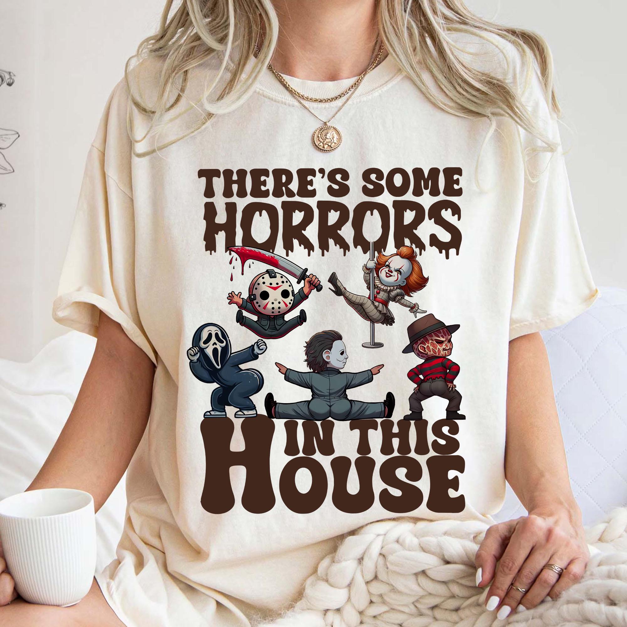 New There's Some Horrors In This House Shirt, Funny Halloween Tshirt, Trendy Horrors Halloween Shirt, Horror Movie Character Halloween Shirt HW1908 09