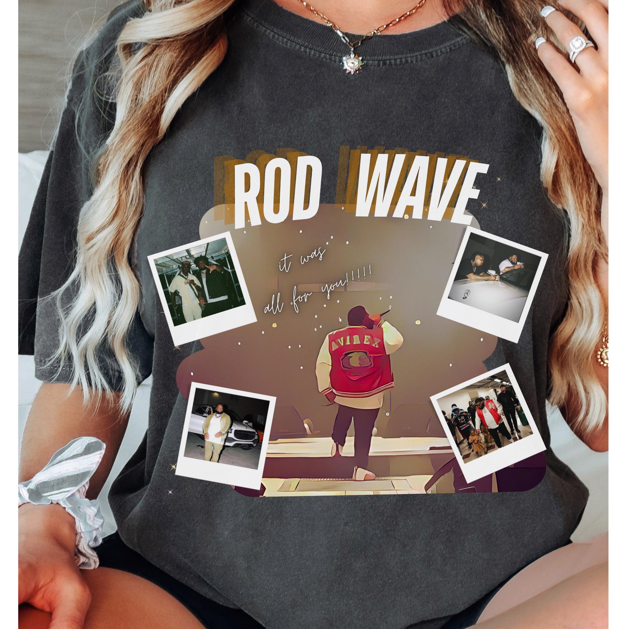 Rod Wave "It Was All For You"  Graphic T-Shirt | Fan Merch| Embrace Your Emotions | Retro Rod Wave concert tee| Everyday Wear