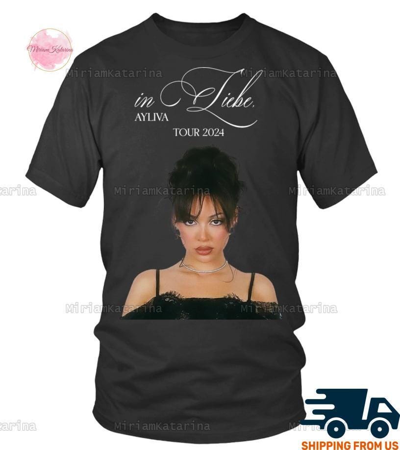 Ayliva Shirt, Ayliva In Liebe Ayliva Tour 2024 Shirt, In Liebe Concert 2024 Tshirt, Ayliva Tour Merch, Ayliva Fan Gift, Ayliva Lovers TD0509 09