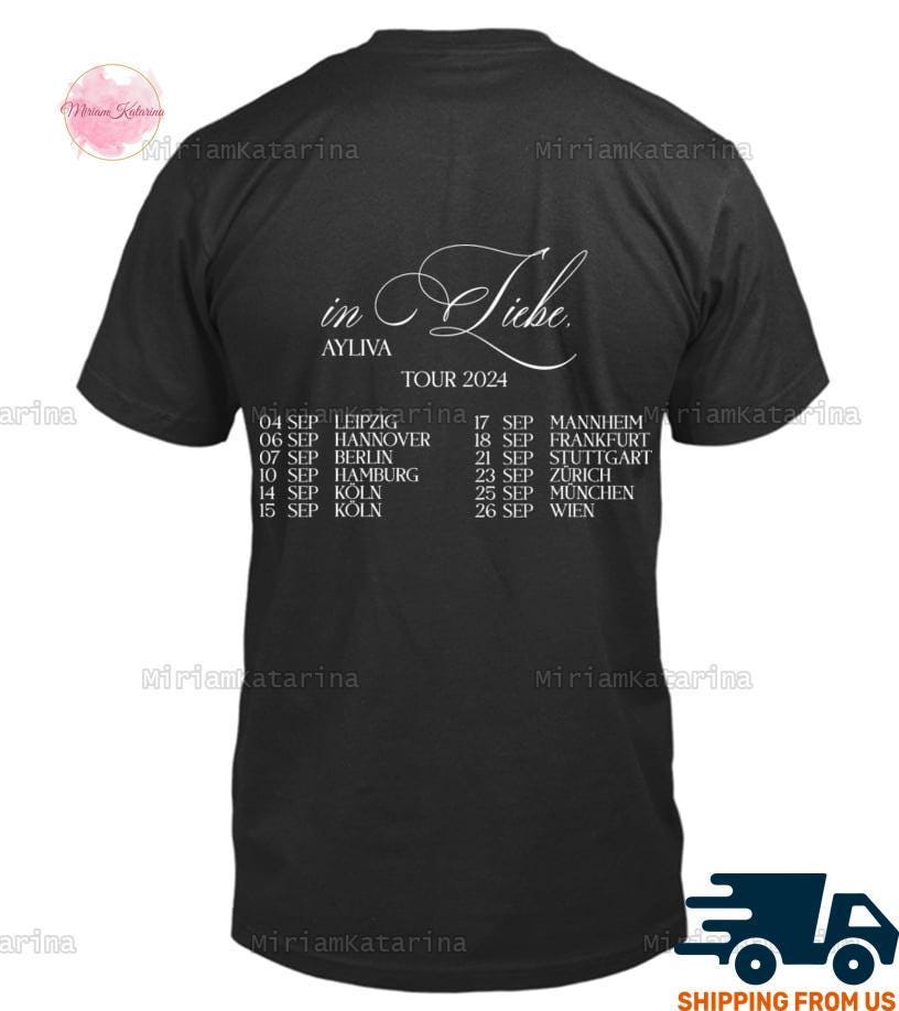 Ayliva Shirt, Ayliva In Liebe Ayliva Tour 2024 Shirt, In Liebe Concert 2024 Tshirt, Ayliva Tour Merch, Ayliva Fan Gift, Ayliva Lovers TD0509 09