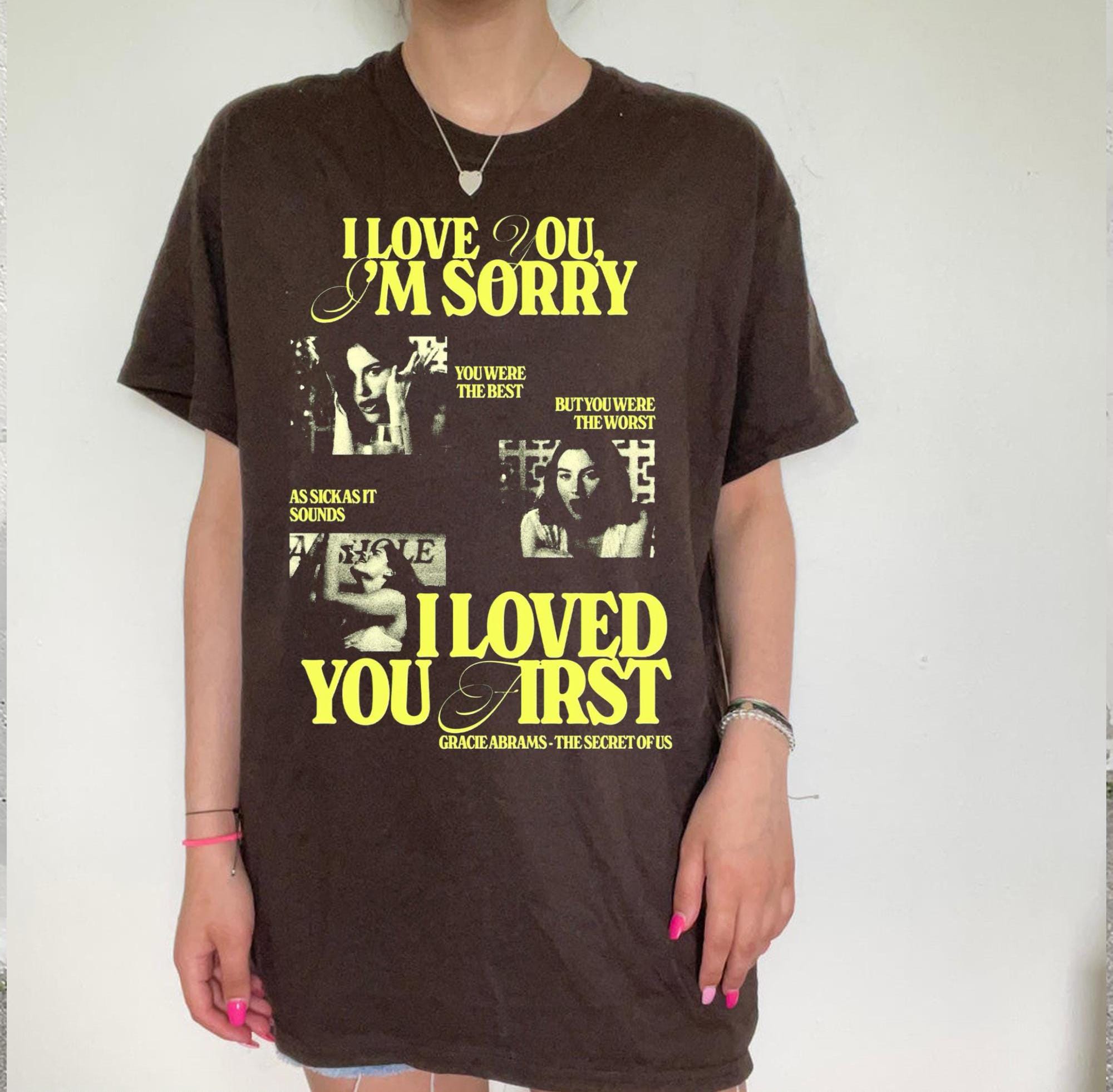 I love you I'm sorry Gracie aesthetic tshirt, Gracie Abrams The Secret of us inspired sweatshirt, hoodie TD1010