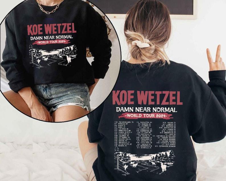 Koe Music 2024 2Sides  Shirt, Tour Date Wet.zel Fan Gift, Wetzel tour 2024 shirt, Wetzel country music shirt, Gift for men women unisex TD1409