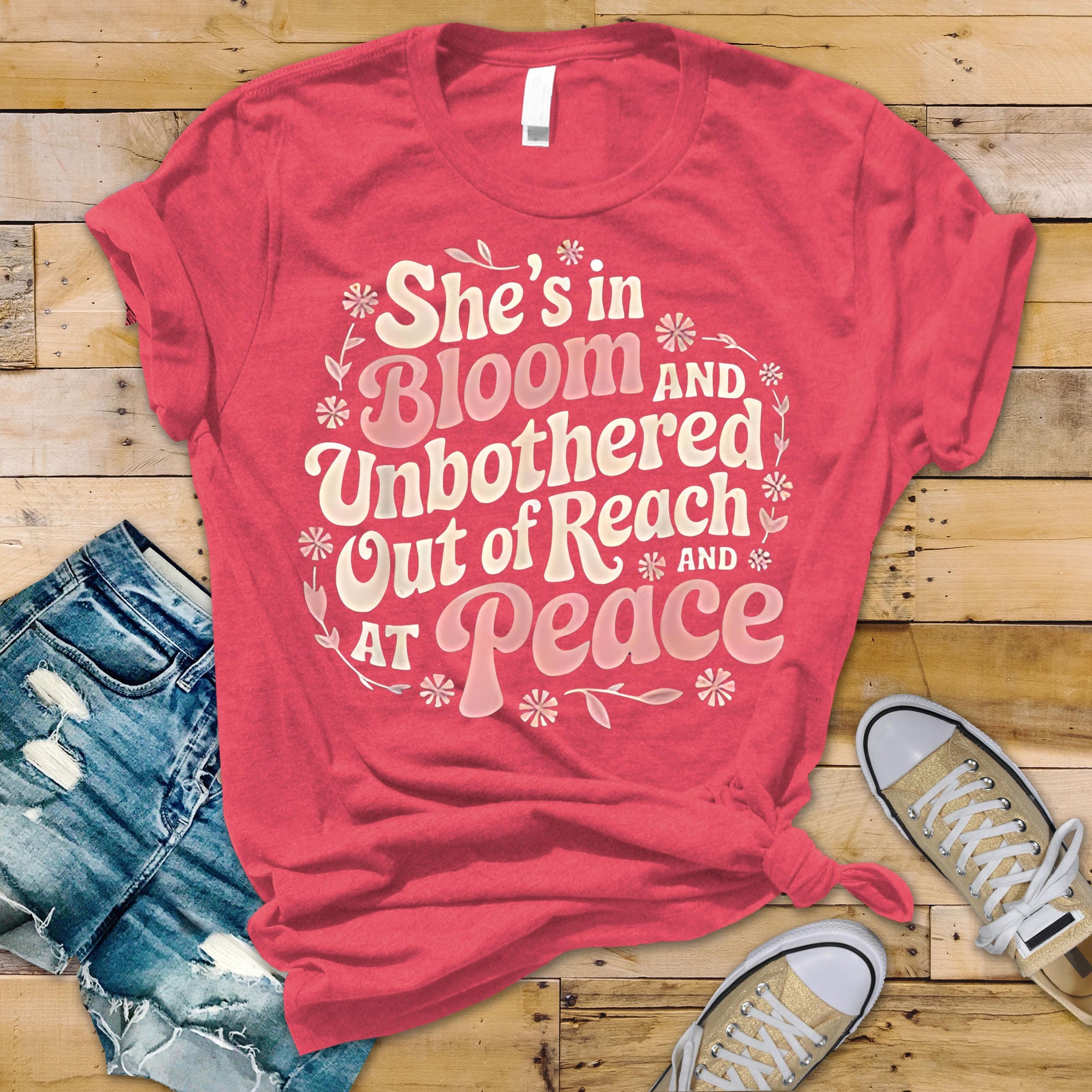 She's in Bloom and Unbothered shirt, Out of Reach and At Peace Shirt, She is in Bloom Mantra T-Shirt, Jennifer Lopez Tee TD0509 04