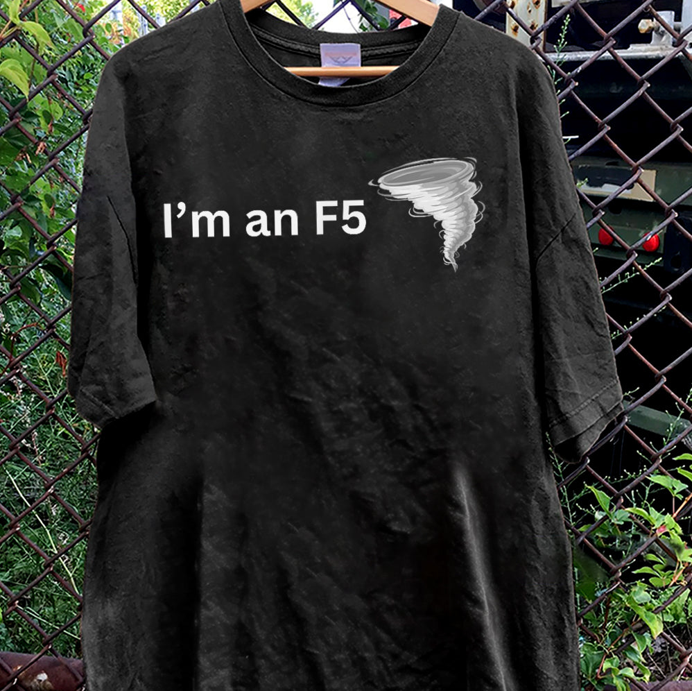 2 matI'm an F5 tornado Shirt, Tyler Owens Twisters T Shirt - If You Feel It, Chase It Shirt