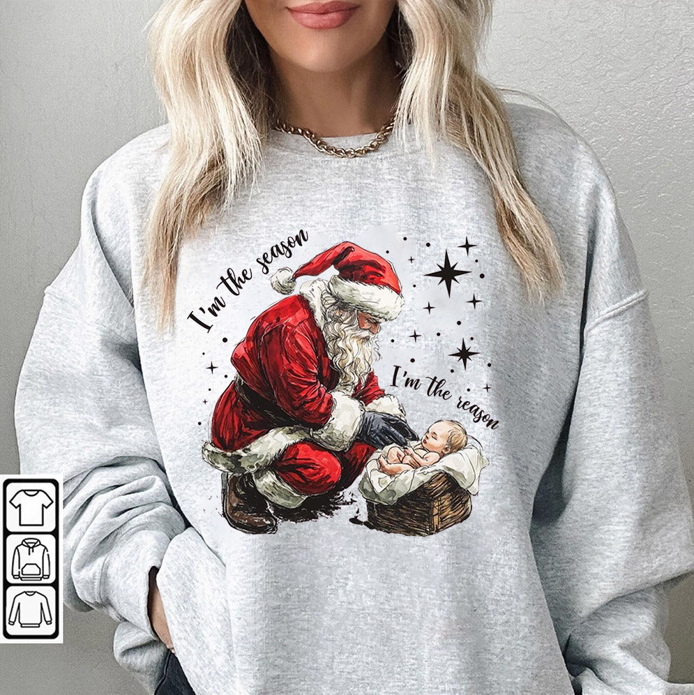 Im The Season Im The Reason Sweatshirt, Jesus Is The Reason For The Season T-shirts, Christians Christmas Gift, Santa and Jesus Christmas Shirt