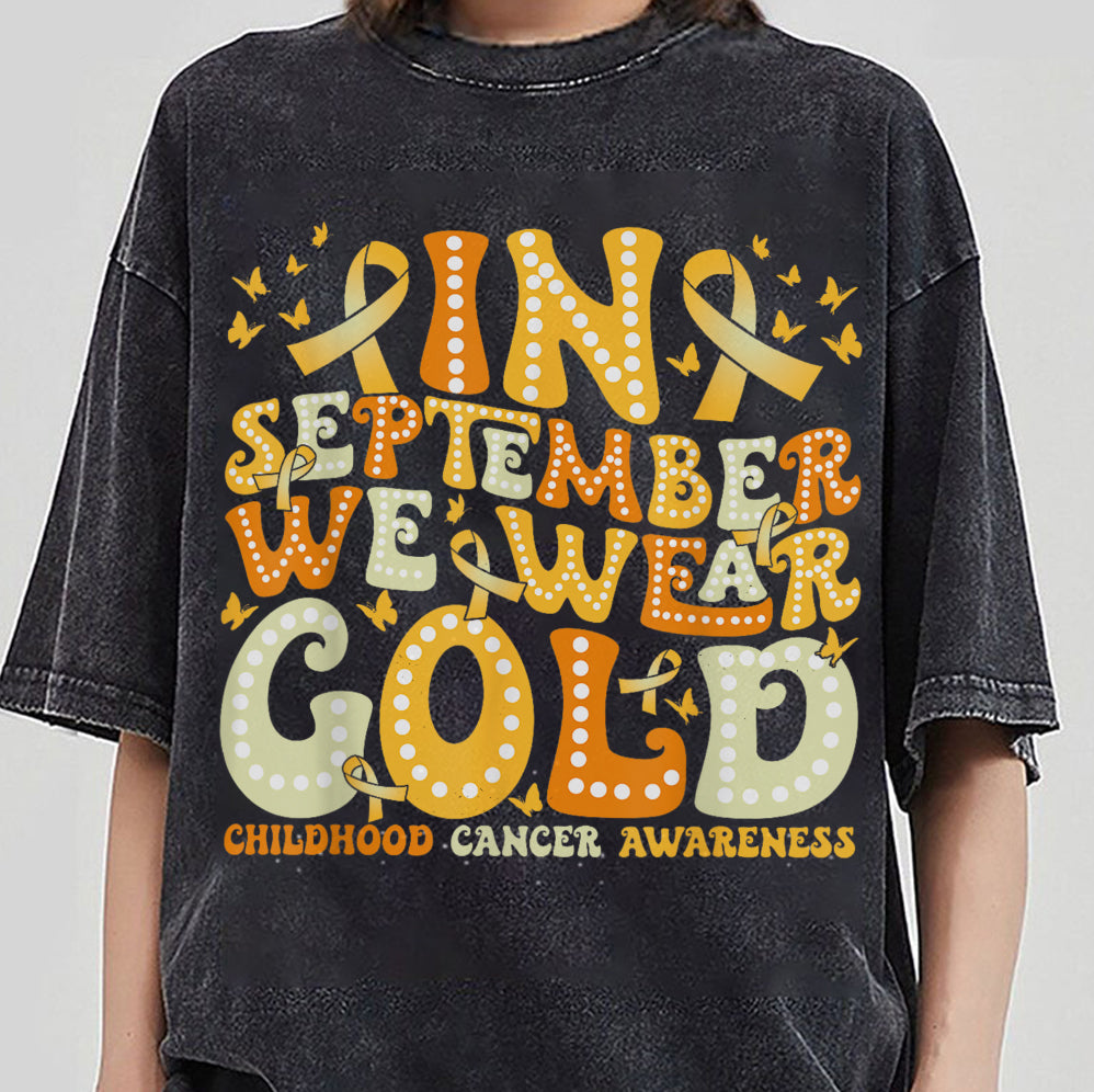 In September We Wear Gold T-shirt, Childhood Cancer Gold Ribbon Shirt V5, Childhood Cancer Awareness Tee, Gold Ribbon Gift