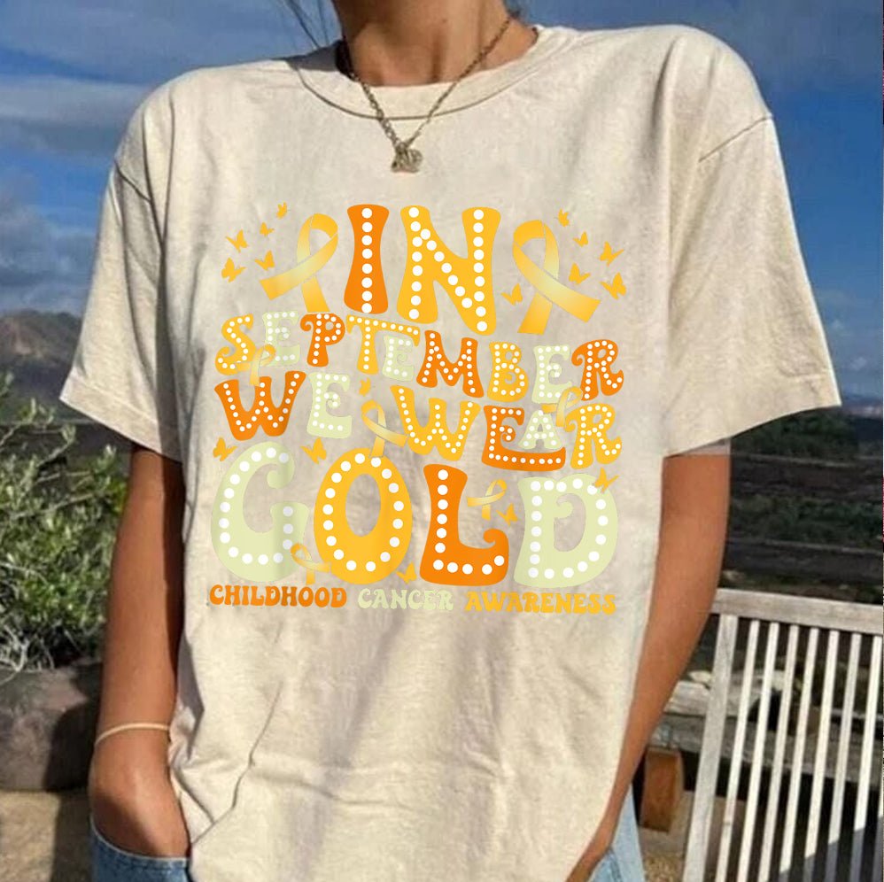 In September We Wear Gold T-shirt, Childhood Cancer Gold Ribbon Shirt V5, Childhood Cancer Awareness Tee, Gold Ribbon Gift