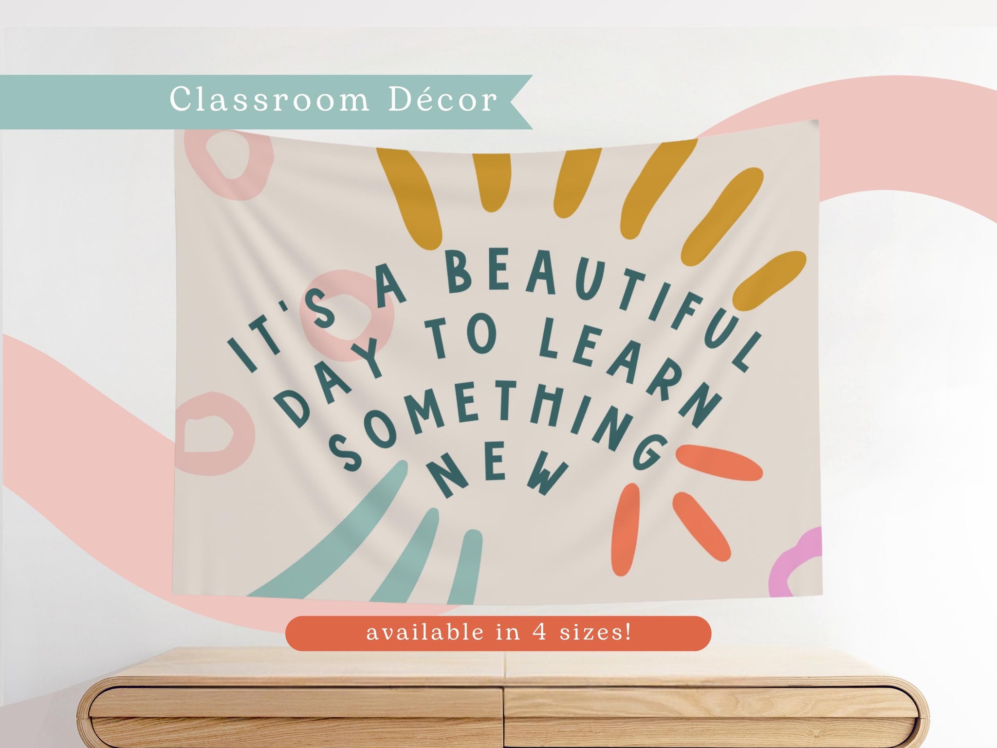 It's A Beautiful Day to Learn Something New Classroom Tapestry  Elementary School Decor   Wall Hanging Horizontal - Bright + Funky TAPES1