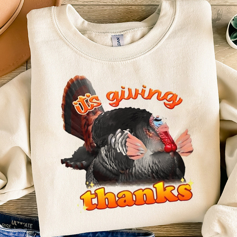 It's giving thanks turkey Thanksgiving shirt, Funny Thanksgiving Sweatshirts, Thanks Giving Sweatshirt, Cute Thanksgiving Fall Shirt